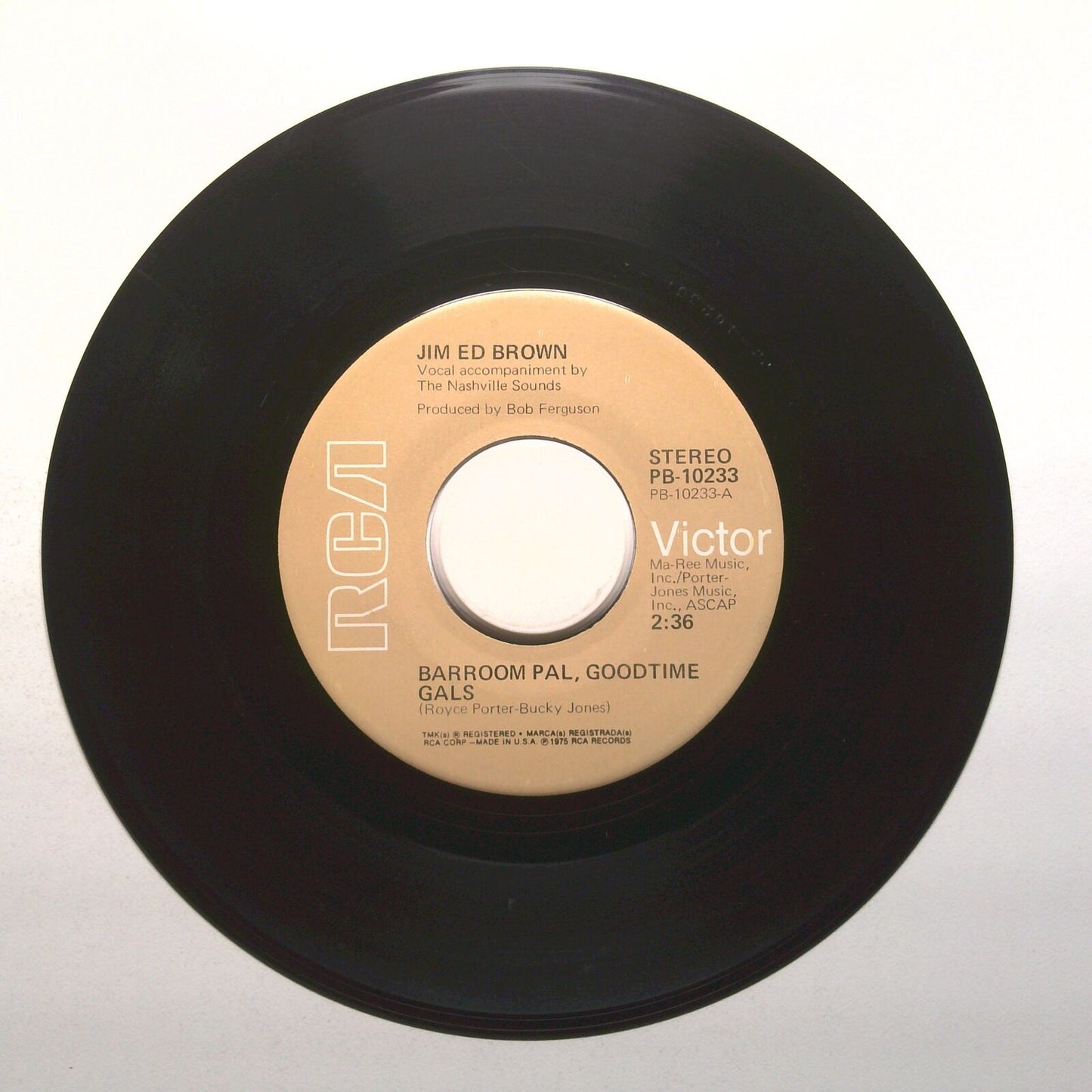Jim Ed Brown - Barroom Pal, Goodtime Gals; Nearer My Love to You - 45 RPM 7"