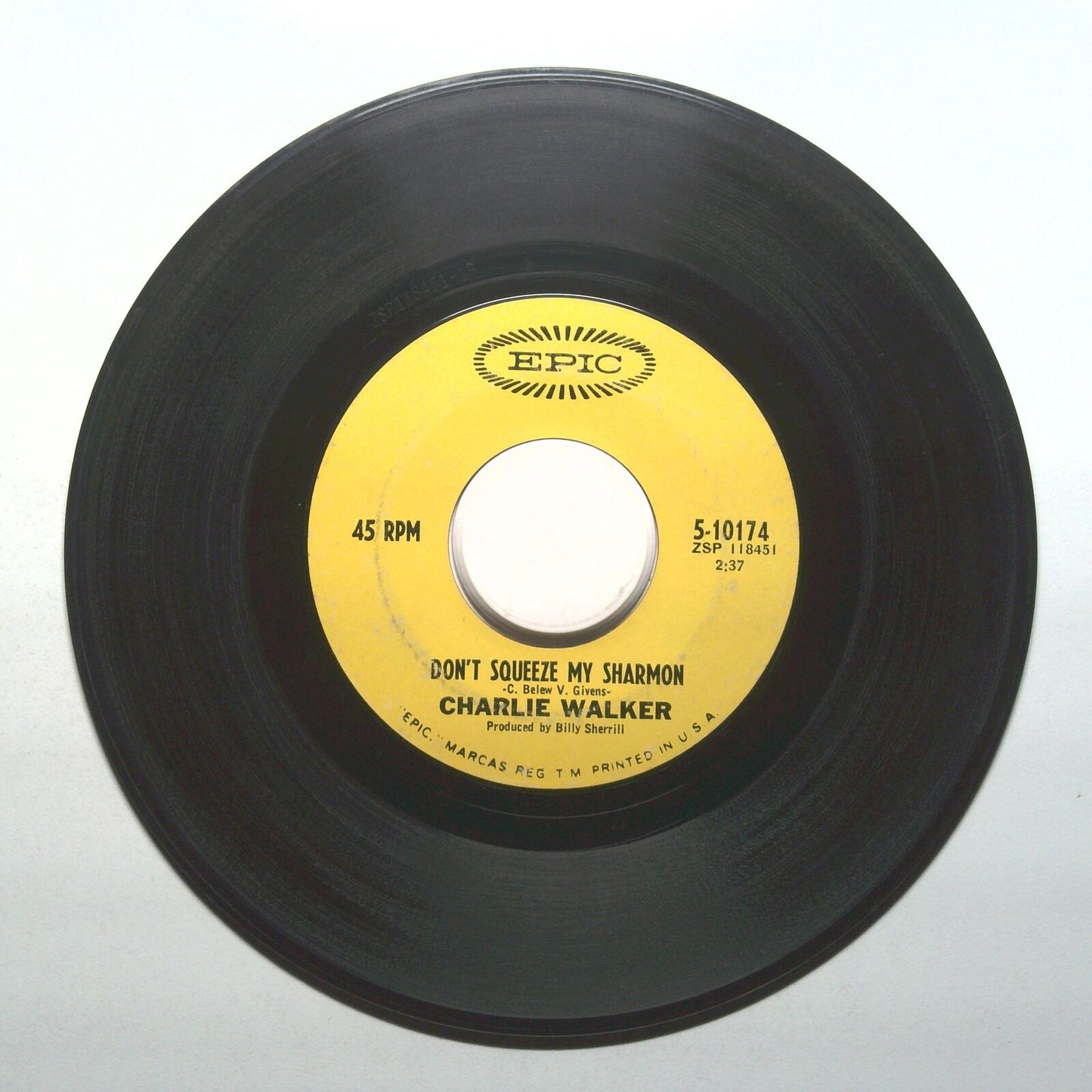 Charlie Walker - Don't Squeeze My Sharmon; You Lied To Me - Vinyl 45 RPM 7"