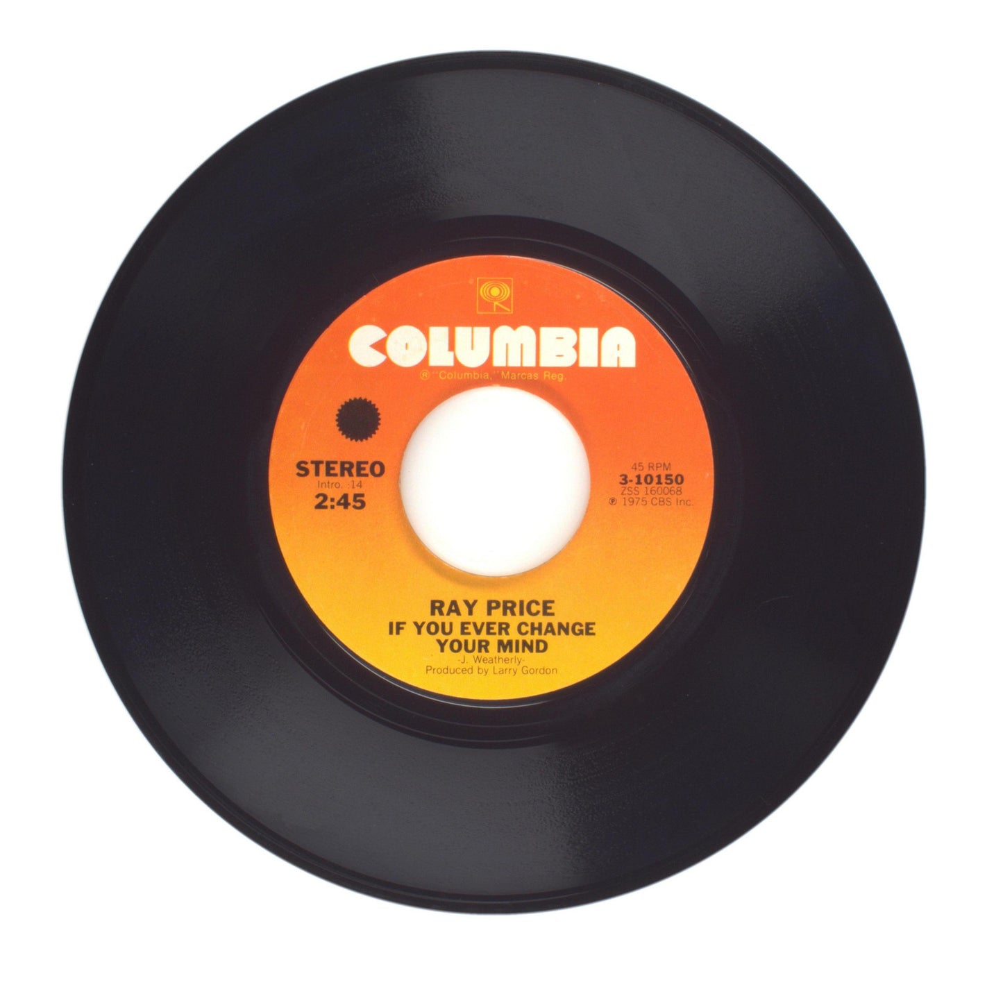 Ray Price - If You Ever Change Your Mind; Just Enough To Make Me Stay - 45 RPM