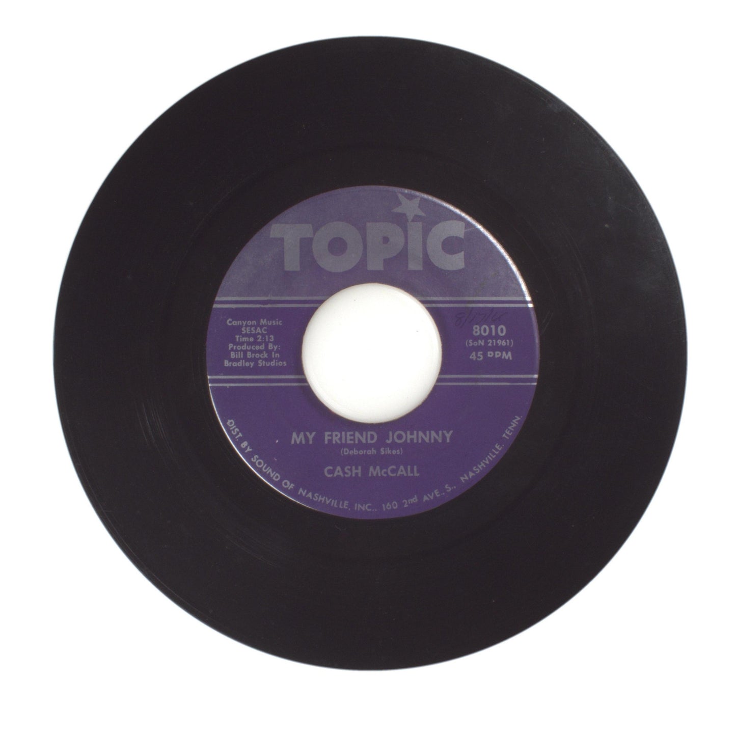 Cash McCall - Once in Every Lifetime; My Friend Johnny - Vinyl Record 45 RPM 7"