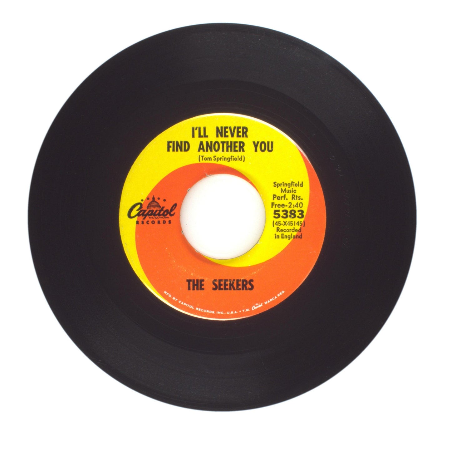 The Seekers - I'll Never Find Another You; Open Up Them Pearly Gates - 45 RPM 7"