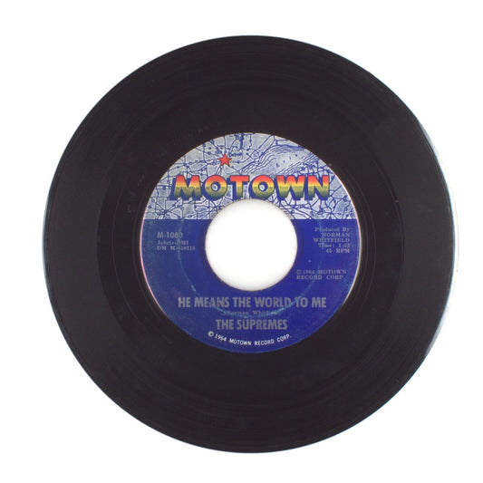 The Supremes - He Means the World to Me; Where Did Our Love Go - Vinyl 45 RPM 7"
