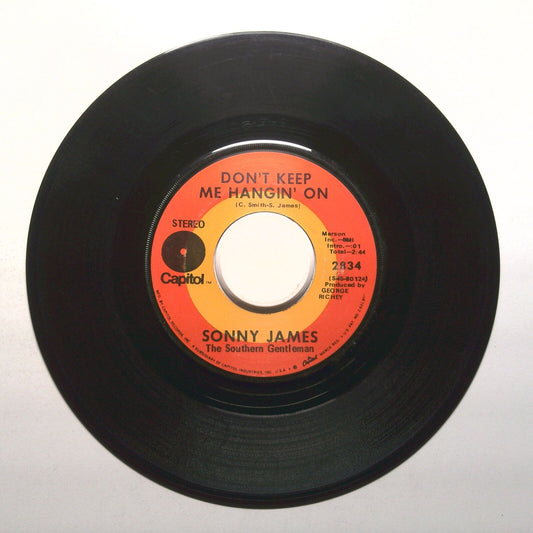 Sonny James - Don't Keep Me Hangin' On; Woodbine Valley - Vinyl Record 45 RPM 7"