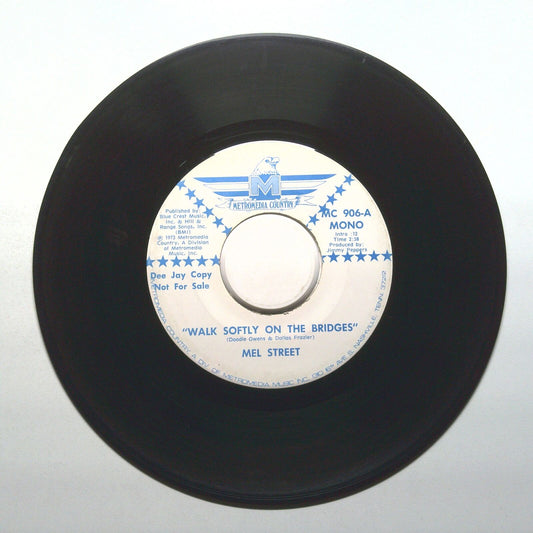 Mel Street - Walk Softly On The Bridges - Vinyl 45 RPM 7"