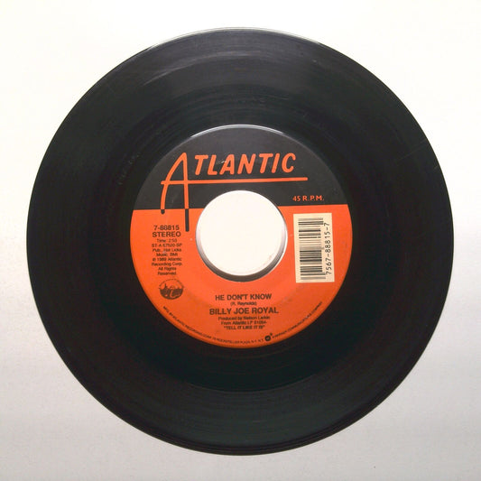 Billy Joe Royal - He Don't Know; Till I Can't Take It Anymore - Vinyl 45 RPM 7"