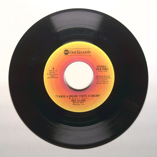 Roy Clark - I Have a Dream, I Have a Dream; Half a Love - Vinyl Record 45 RPM 7"
