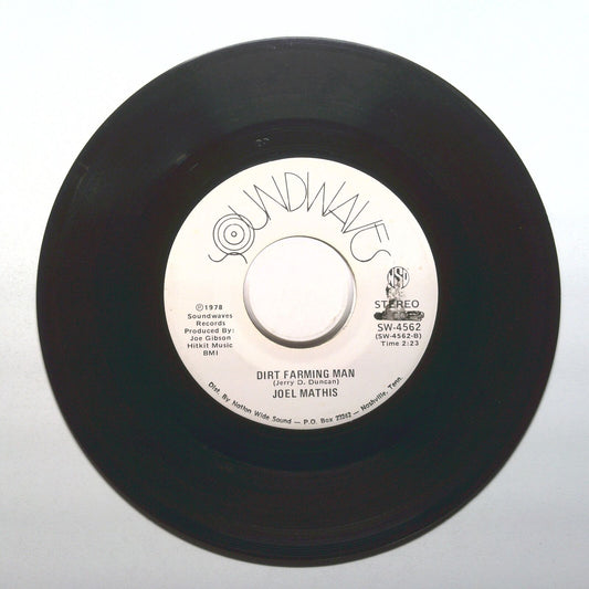 Joel Mathis - Dirt Farming Man; The Farmer's Song - Vinyl 45 RPM 7"