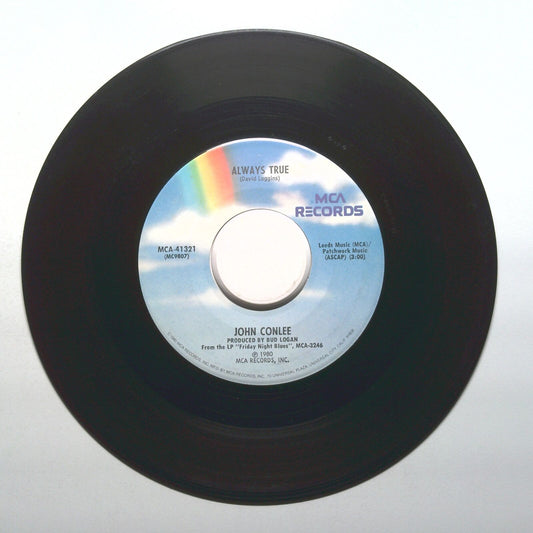 John Conlee - Always True; She Can't Say That Anymore - Vinyl 45 RPM 7"