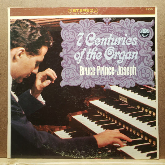 Bruce Prince Joseph - Seven Centuries Of The Organ - Vinyl Record LP