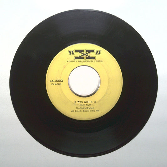 The Smith Brothers - It Was Worth it; Melancholy Me - Vinyl 45 RPM 7"