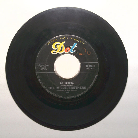 The Mills Brothers - Ballerina; I'll Take Care of Your Cares - Vinyl 45 RPM 7"