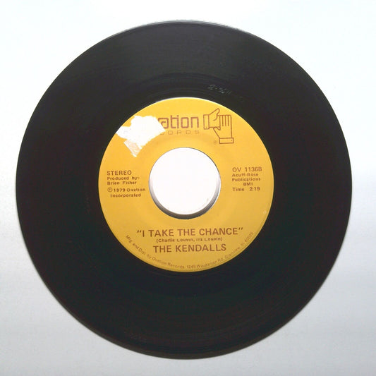 The Kendalls - I Take The Chance; You'd Make An Angel Wanna Cheat - 45 RPM 7"