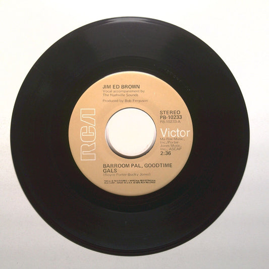 Jim Ed Brown - Barroom Pal, Goodtime Gals; Nearer My Love to You - 45 RPM 7"