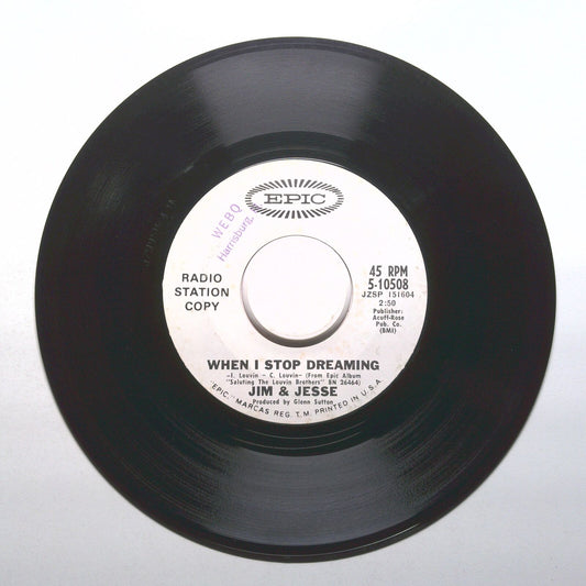 Jim & Jesse - When I Stop Dreaming; I'm Hoping That You're Hoping - 45 RPM 7"