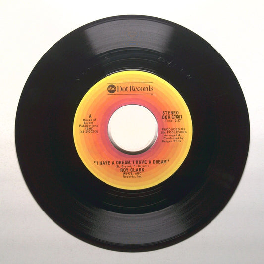 Roy Clark - I Have a Dream, I Have a Dream; Half a Love - Vinyl Record 45 RPM 7"