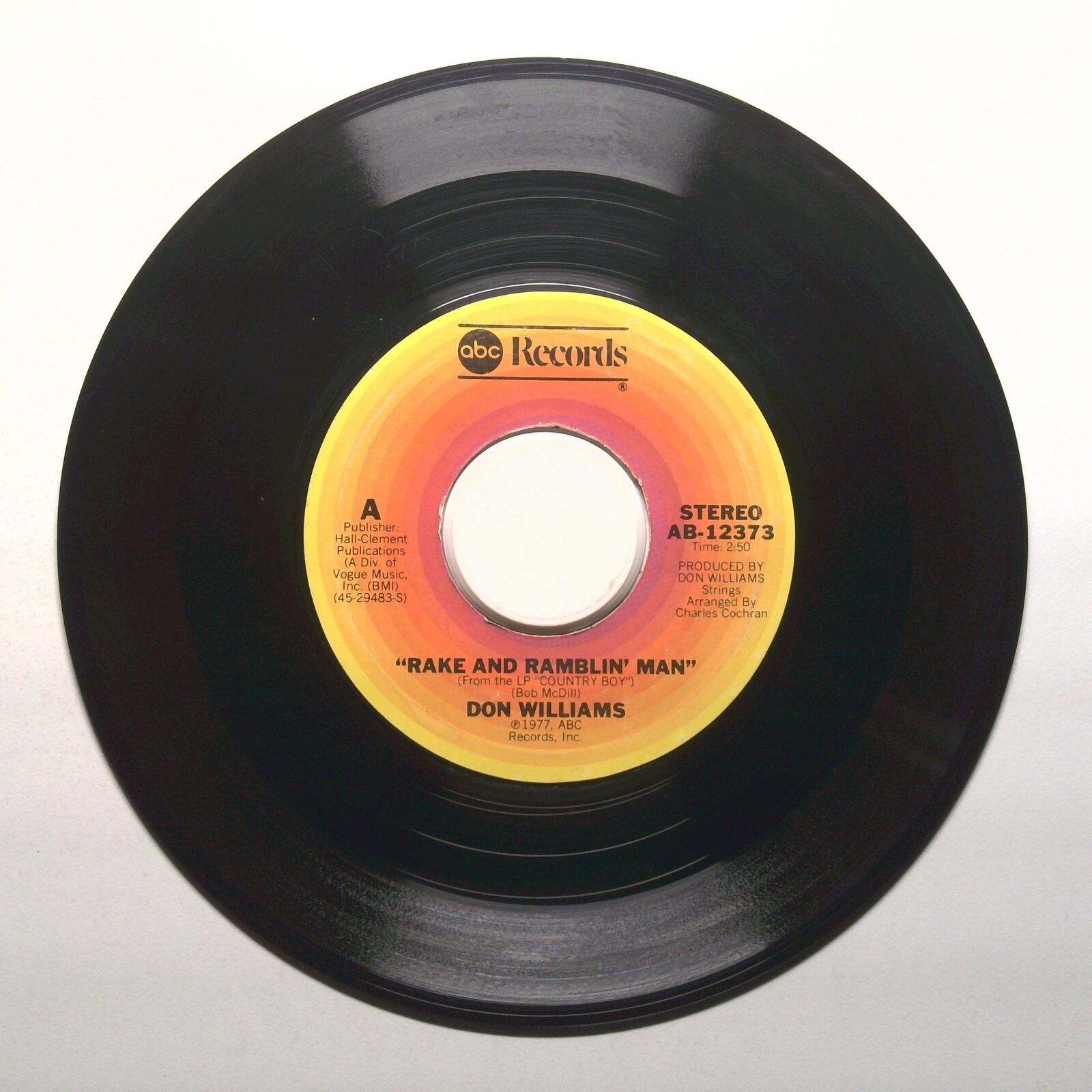 Don Williams - Rake And Ramblin' Man; Too Many Tears - Vinyl Record 45 RPM 7"