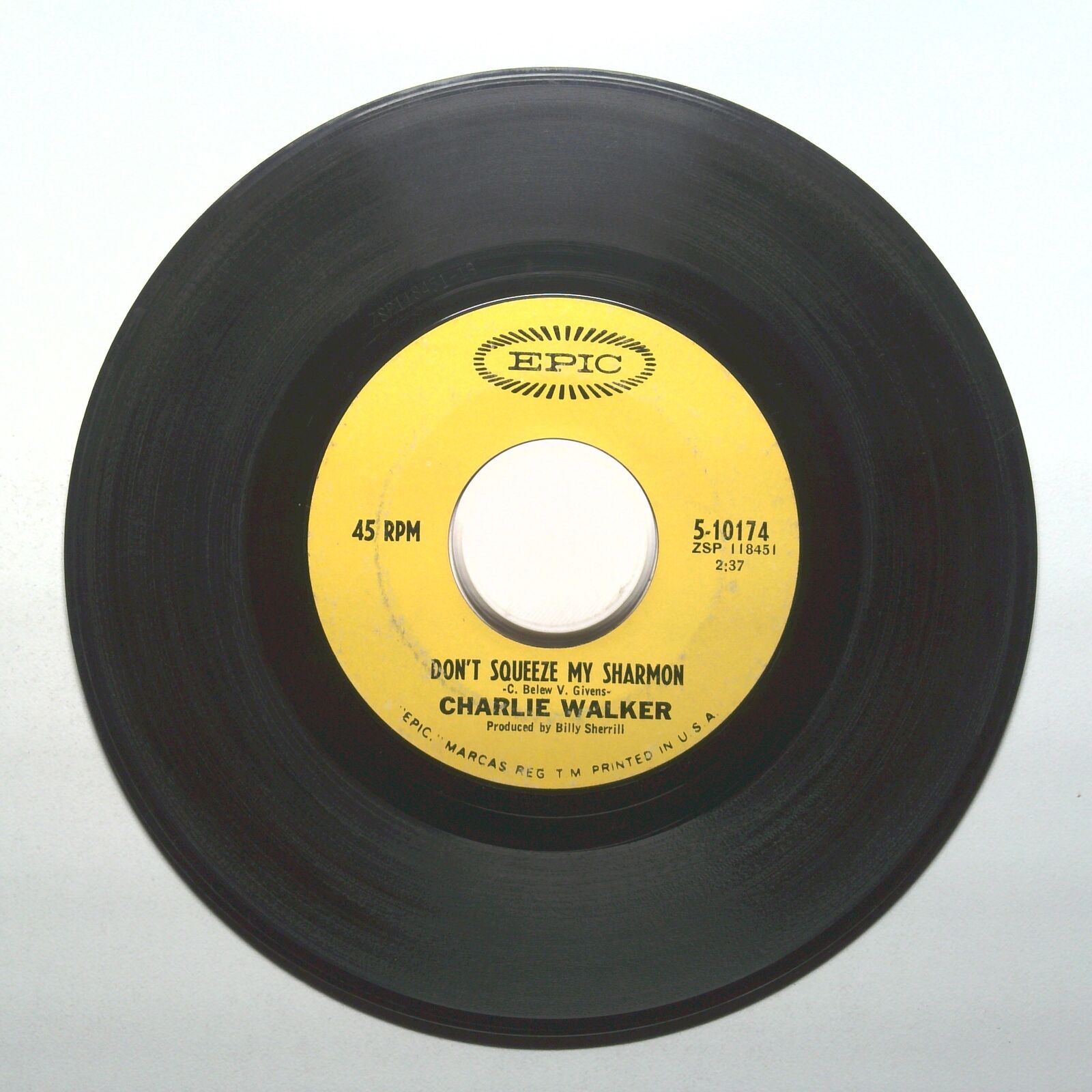Charlie Walker - Don't Squeeze My Sharmon; You Lied To Me - Vinyl 45 RPM 7"