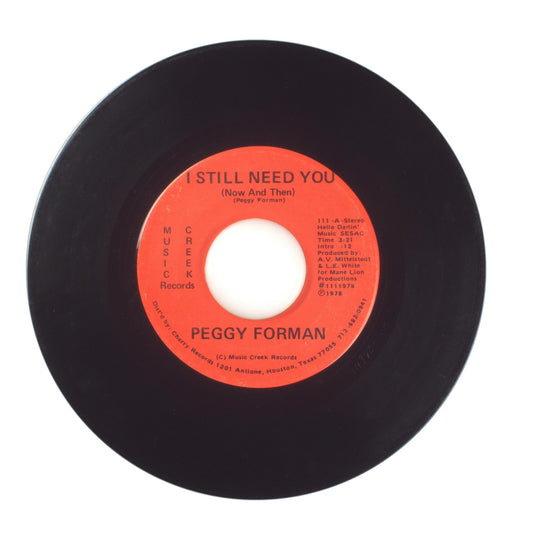Peggy Forman - I Still Need You (Now And Then); Out of Love - Vinyl 45 RPM 7"