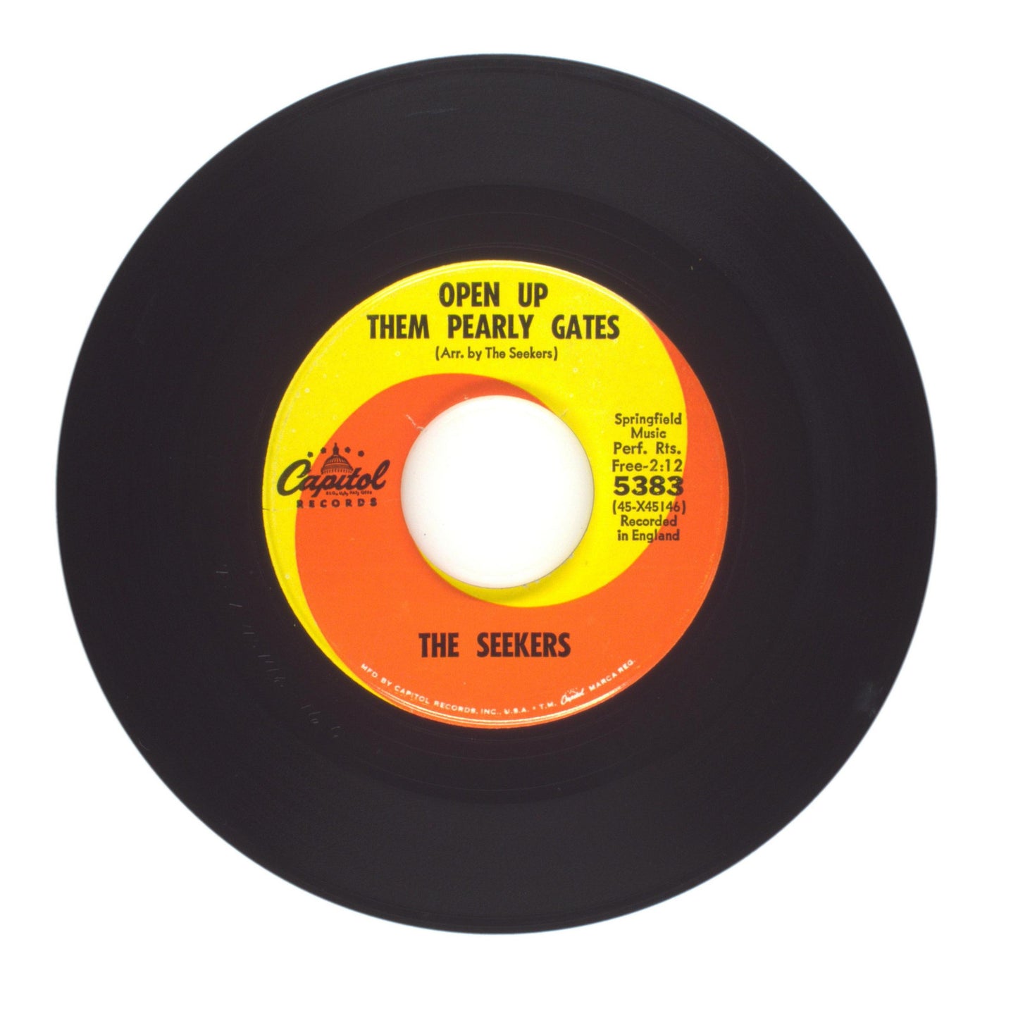 The Seekers - I'll Never Find Another You; Open Up Them Pearly Gates - 45 RPM 7"