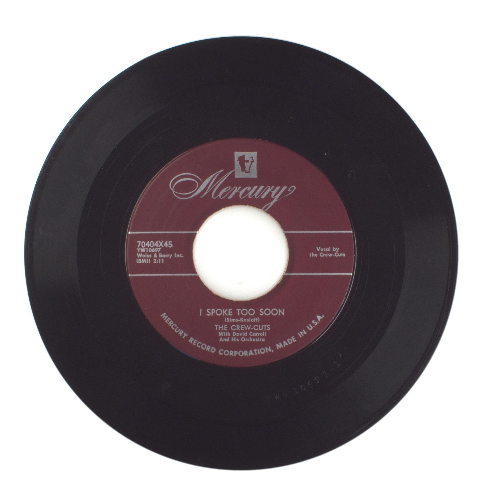 The Crew-Cuts - Sh-Boom; I Spoke Too Soon - Vinyl Record 45 RPM 7"