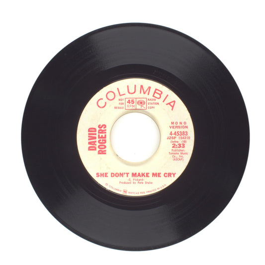 David Rogers - She Don't Make Me Cry - Vinyl Record 45 RPM 7"