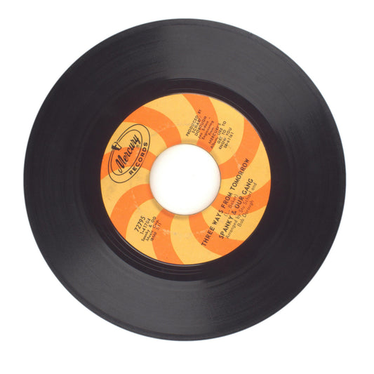 Spanky & Our Gang - Three Ways From Tomorrow; Like To Get To Know You - 45 RPM