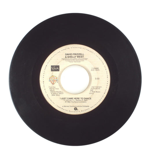 David Frizzell; Shelly West - I Just Came Here to Dance; Our Day Will Come - 45