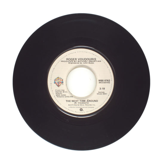 Roger Voudouris - The Next Time Around; Get Used to It - Vinyl Record 45 RPM 7"