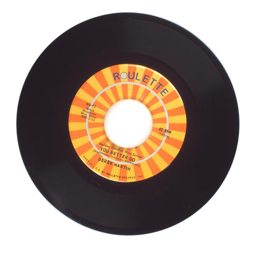 Derek Martin; Alive 'N Kickin' - You Better Go; Tighter, Tighter - 45 RPM 7"