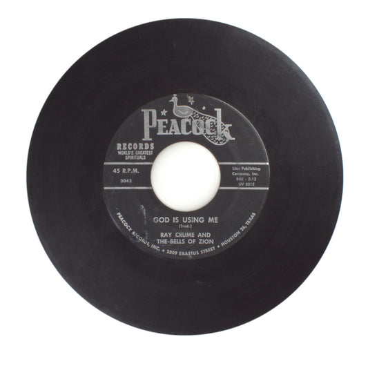 Ray Crume and The Bells of Zion - God Is Using Me; I Can Tell the World - 45 RPM