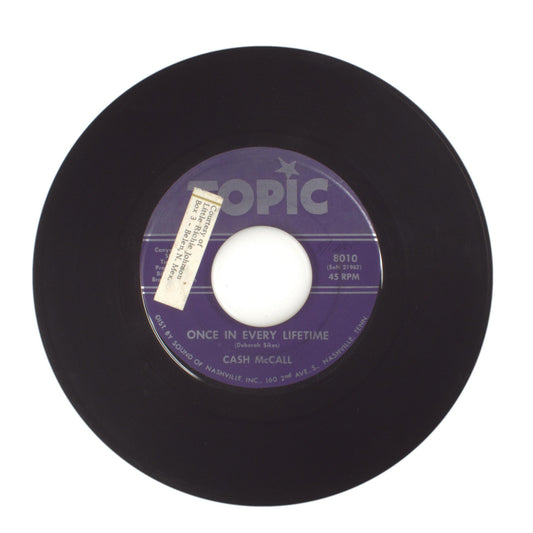 Cash McCall - Once in Every Lifetime; My Friend Johnny - Vinyl Record 45 RPM 7"